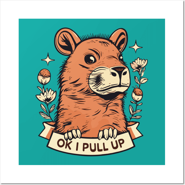 Ok I Pull Up Capybara Indie Aesthetic Wall Art by SubtleSplit